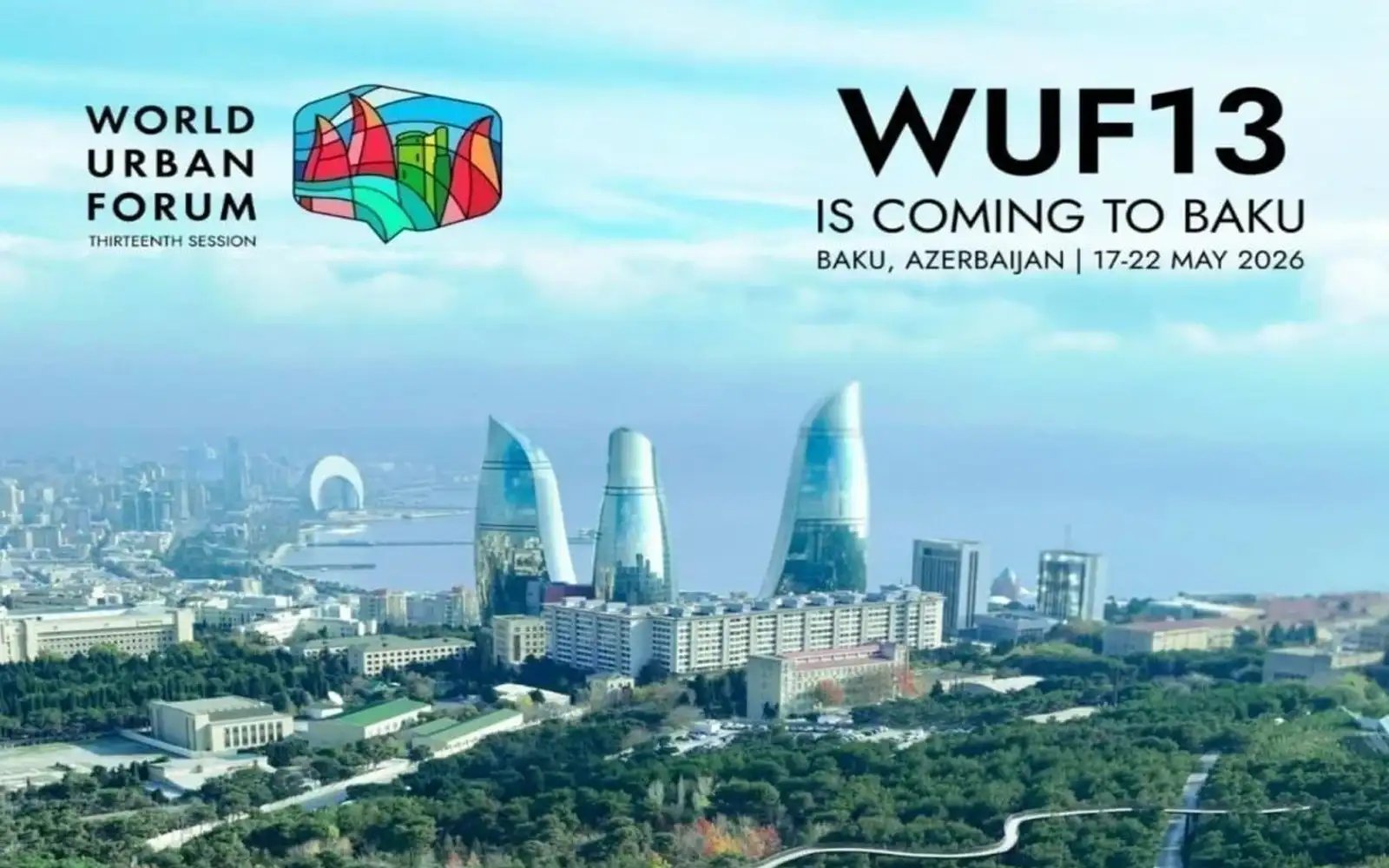 WUF13 in Baku to advance regional, global urban cooperation